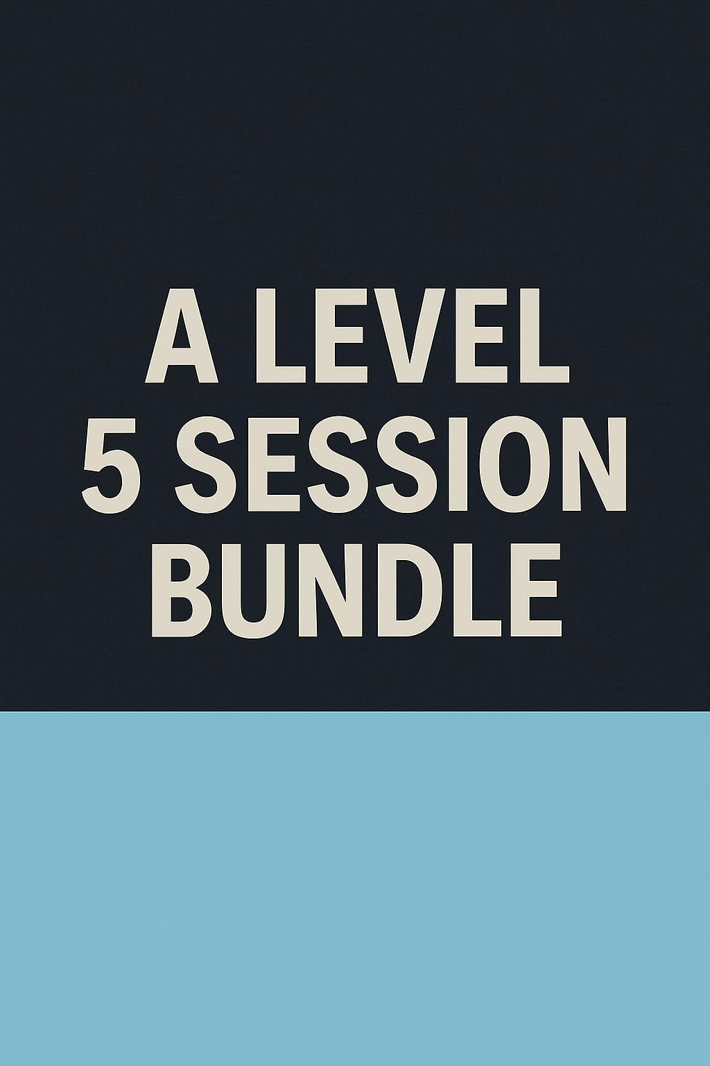5 Session Bundle – A-Level Maths or Physics